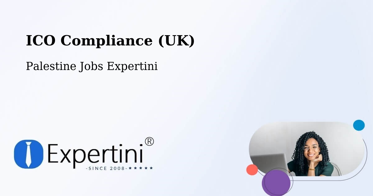UK Data Protection & ICO Compliance – Hebron - Palestine Jobs Expertini