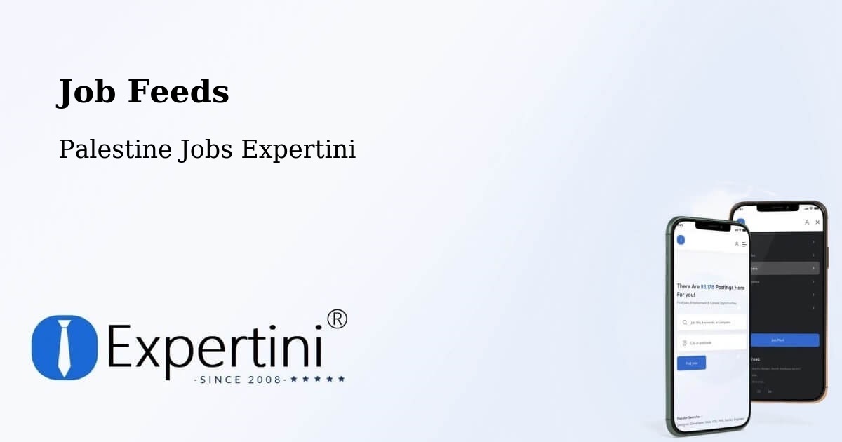 Job Listings Feed – Hebron - Palestine Jobs Expertini