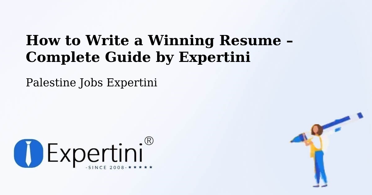 Resume Writing Guide for Job Seekers – Hebron - Hebron, Palestine Jobs Expertini